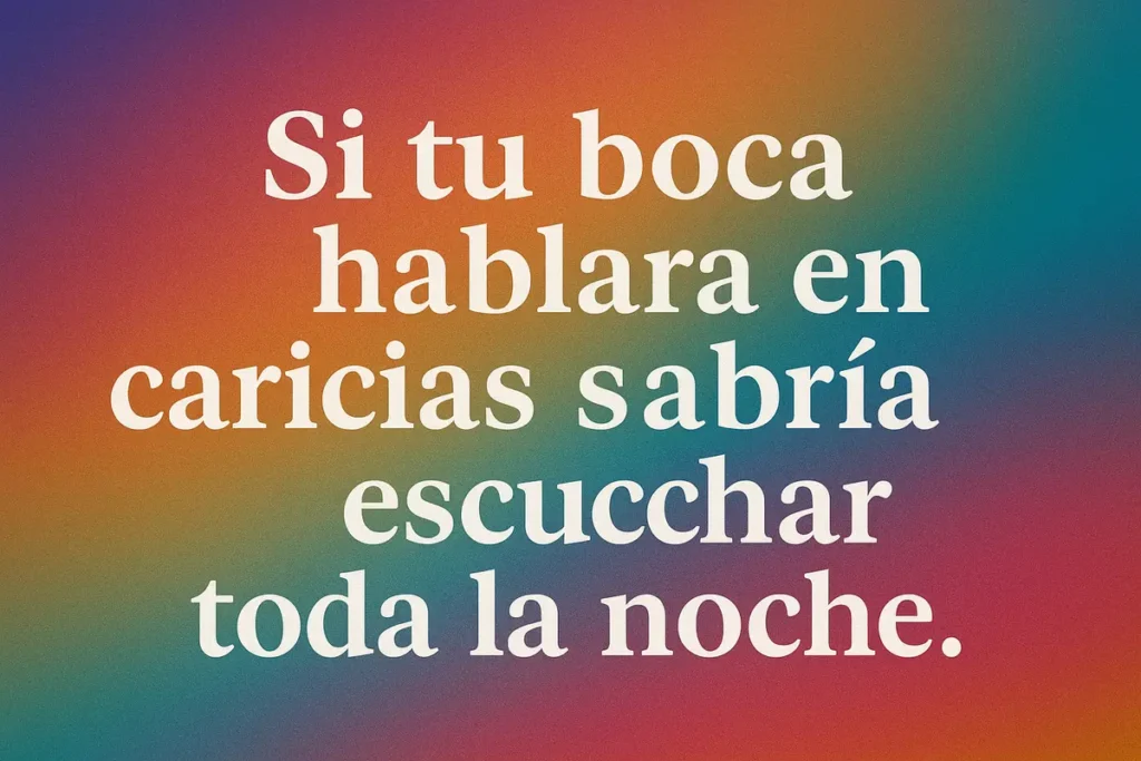Wildly Tempting Spanish Lines For Bold Lovers