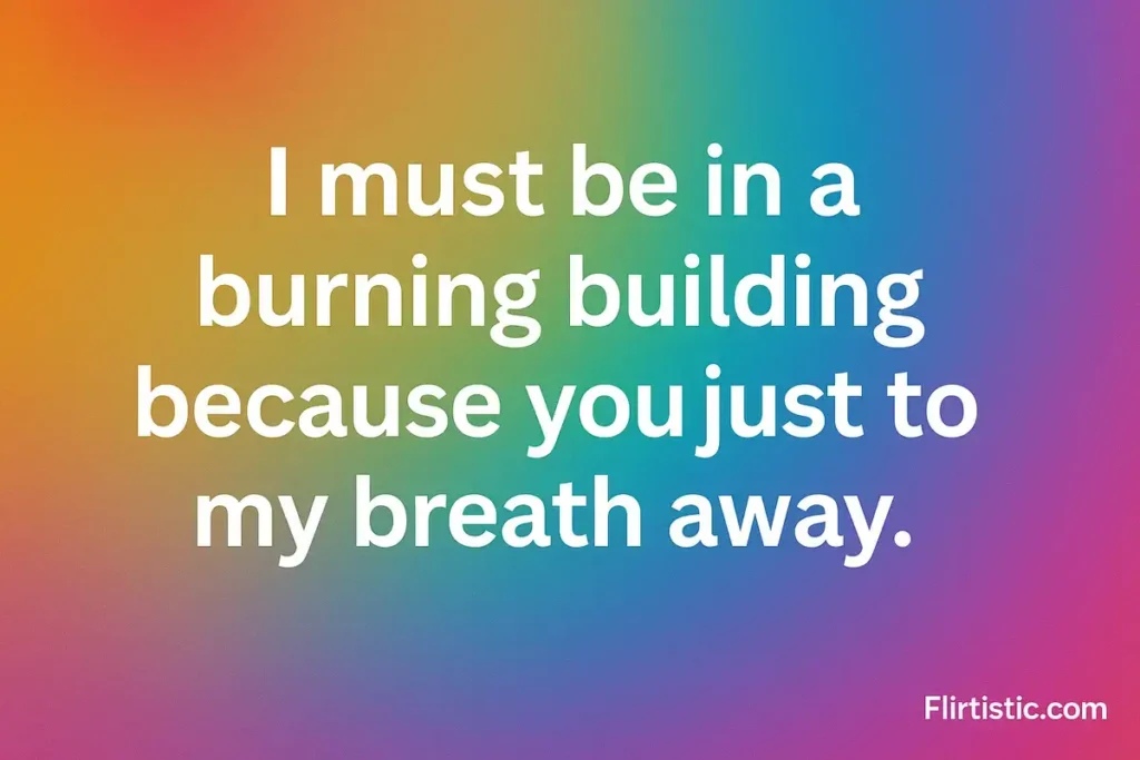 Best Firefighter Pick Up Lines