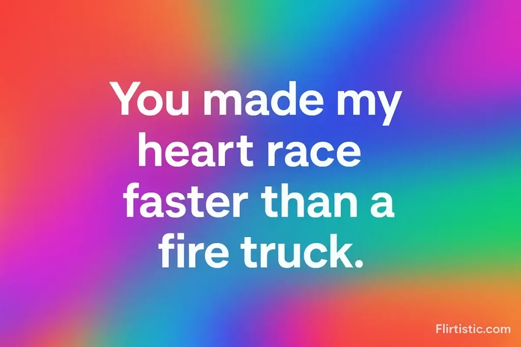 Cute Firefighter Pick Up Lines
