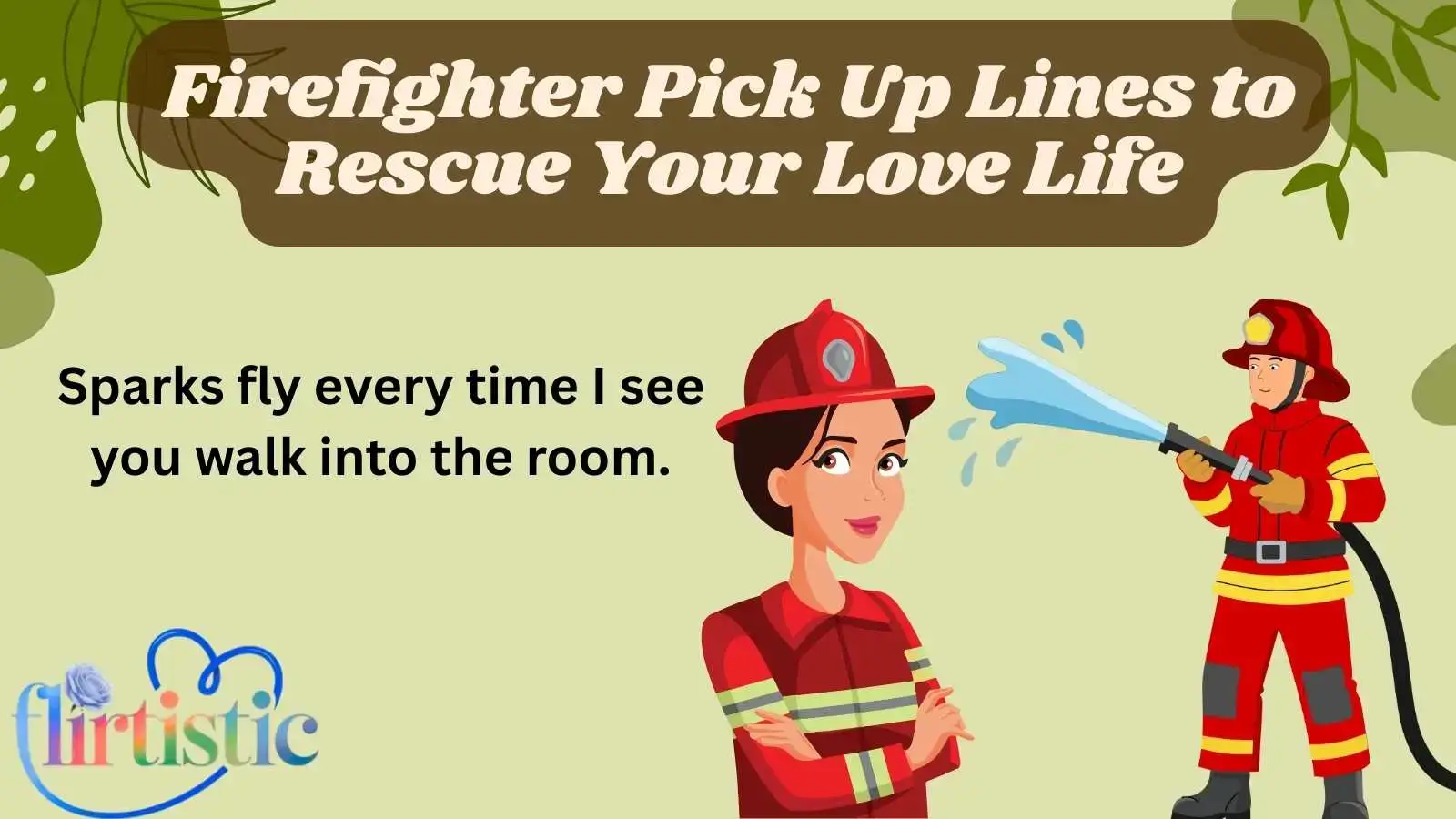 Firefighter Pick Up Lines to Rescue Your Love Life