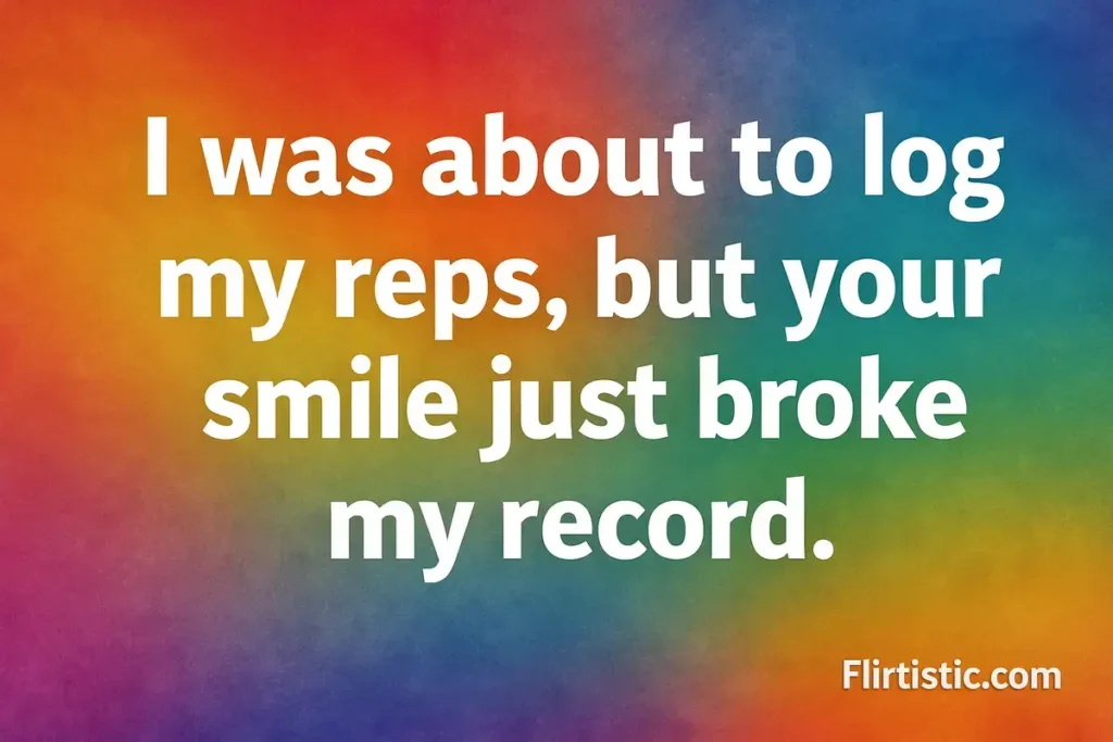 Gym pick up lines for girls