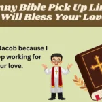 Funny Bible Pick Up Lines That Will Bless Your Love Life