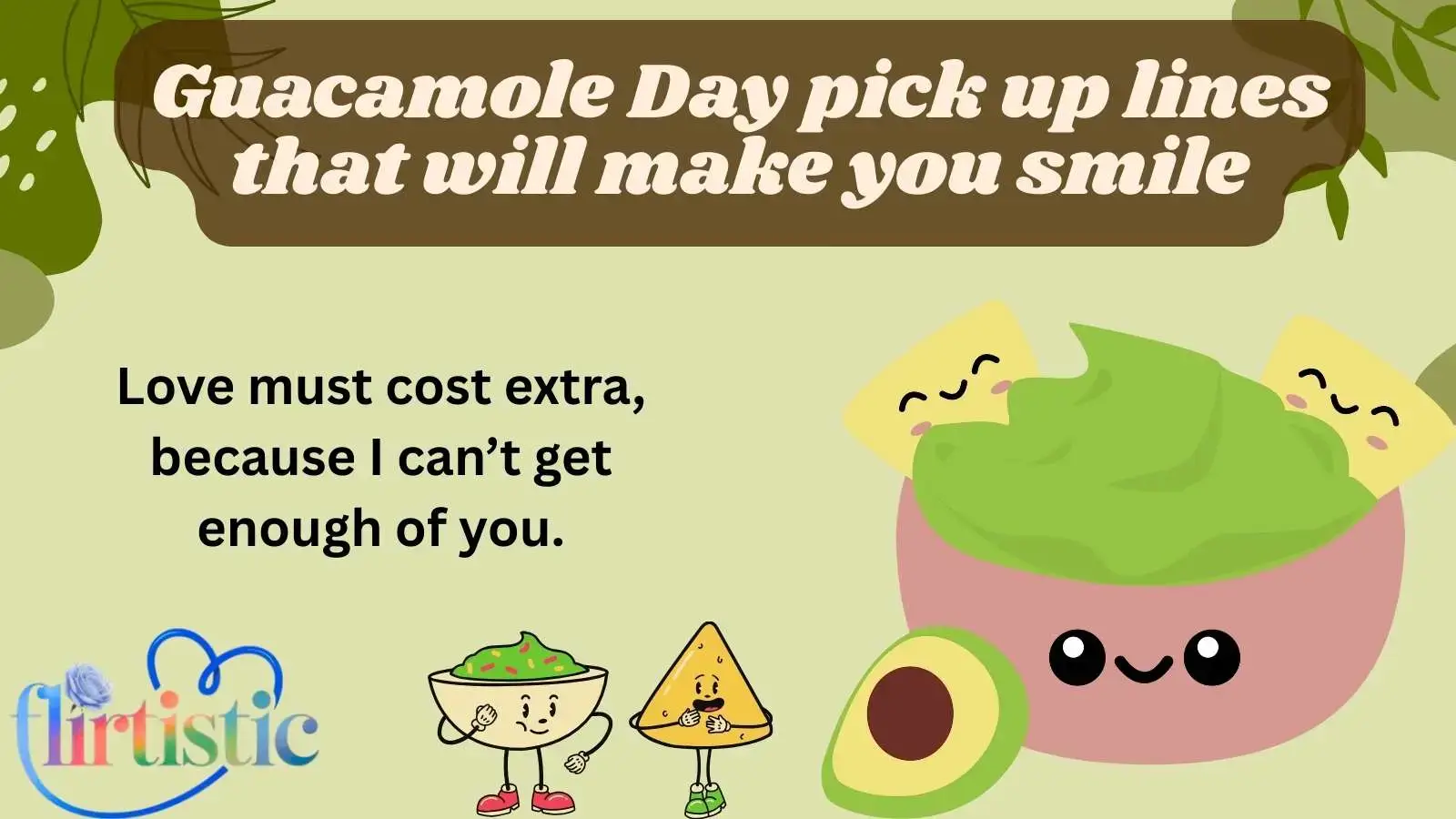 Guacamole Day pick up lines that will make you smile