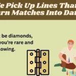 Hinge Pick Up Lines That Can Turn Matches Into Dates