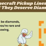 Minecraft Pickup Lines So Good They Deserve Diamonds