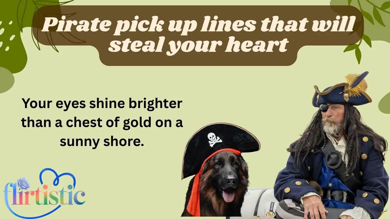 Pirate pick up lines that will steal your heart