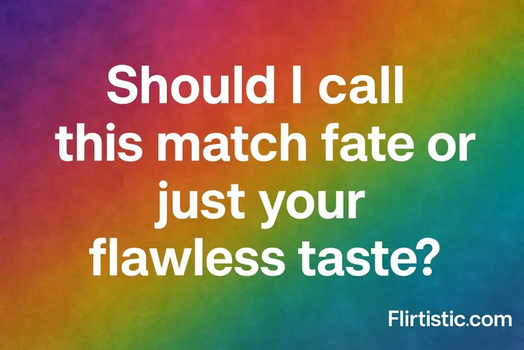 Flirty pick up lines for guys