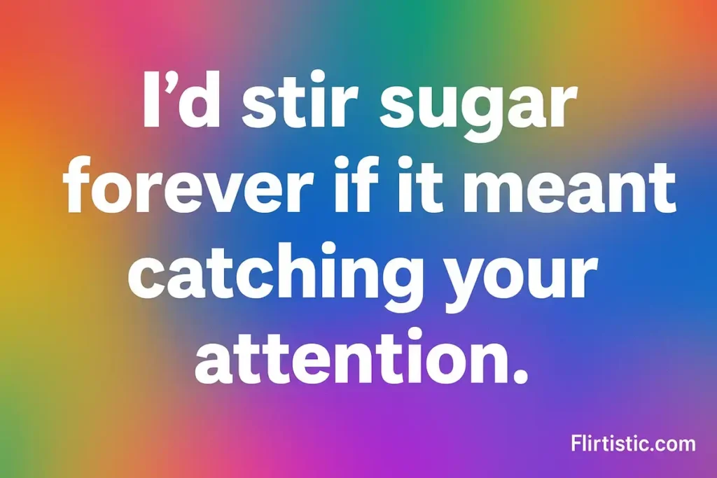 Silly coffee pick up lines