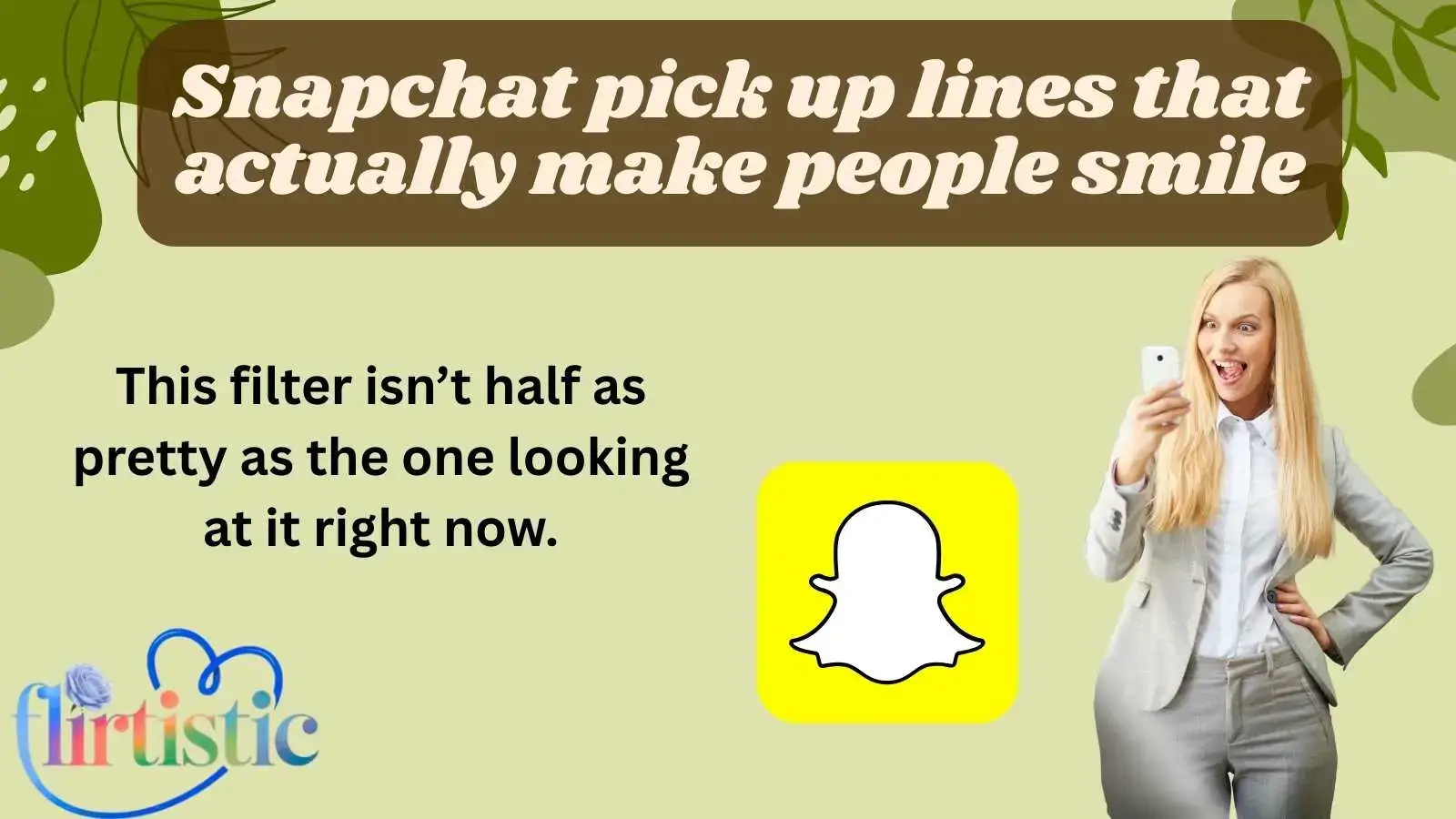 Snapchat pick up lines that actually make people smile