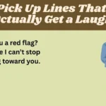 Sus Pick Up Lines That Will Actually Get a Laugh