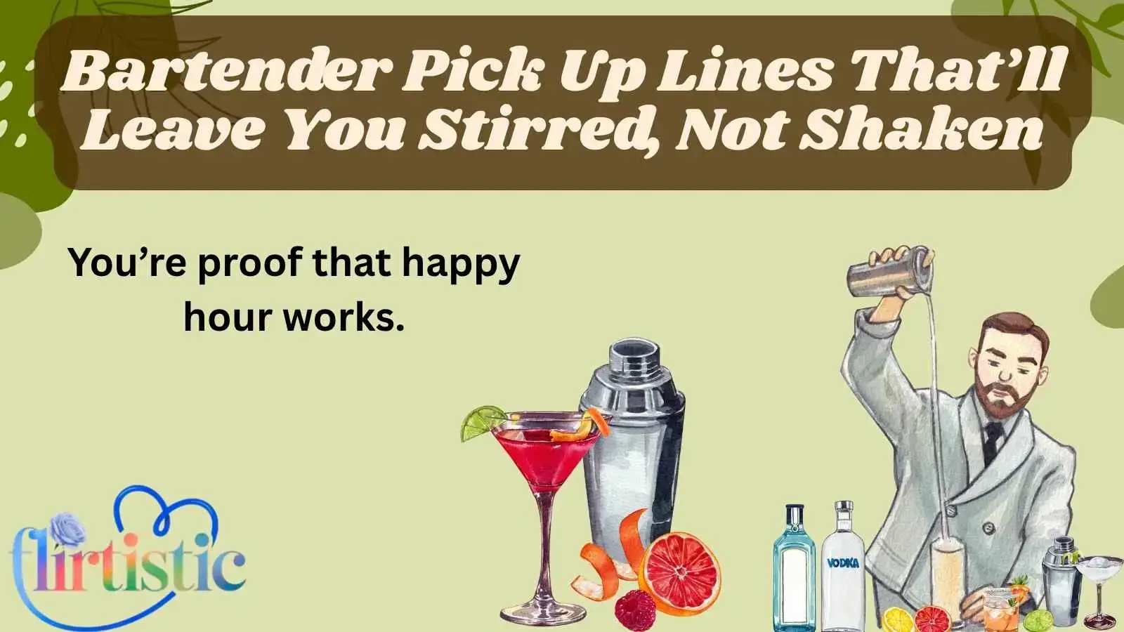 Bartender Pick Up Lines That’ll Leave You Stirred, Not Shaken