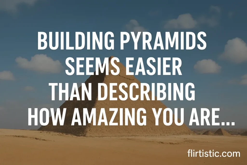 Ancient History Pick Up Lines