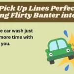 Car Pick Up Lines Perfect for Shifting Flirty Banter into Gear