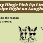 Funny Hinge Pick Up Lines to Swipe Right on Laughter