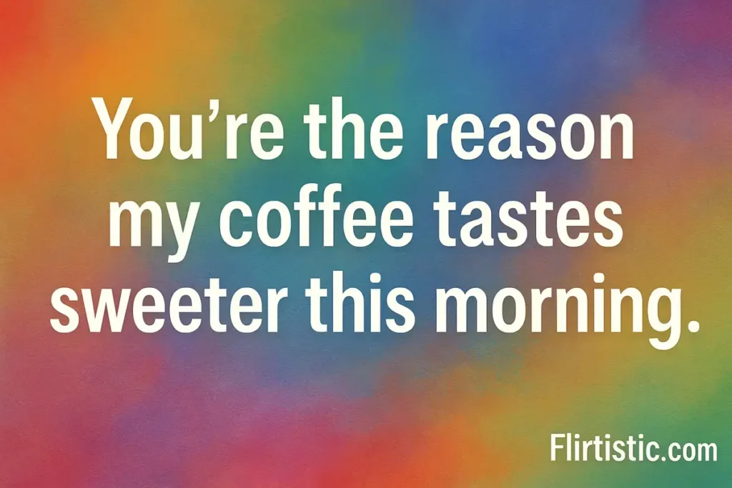 Good Morning Pick Up Lines for Him