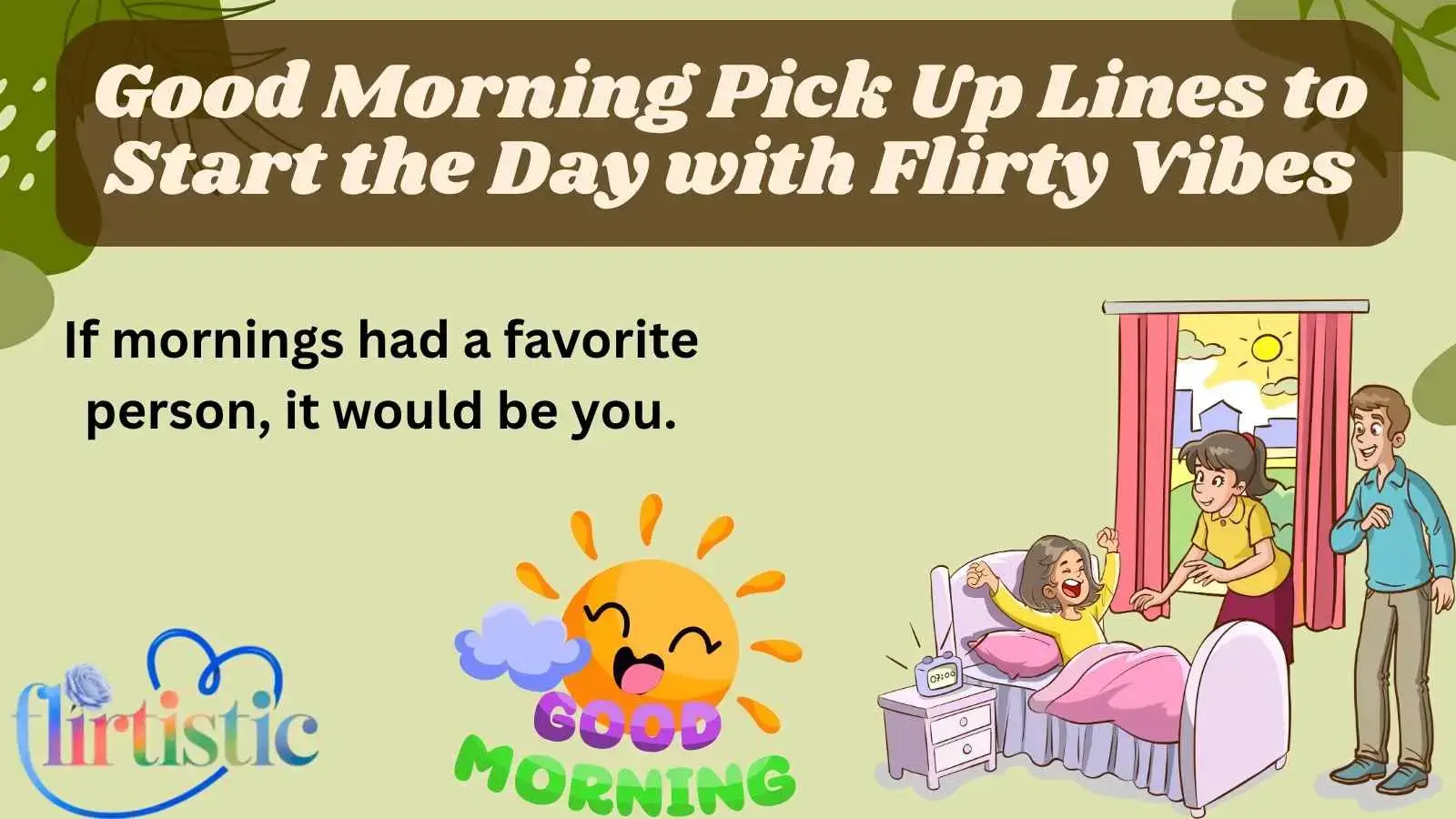 Good Morning Pick Up Lines to Start the Day with Flirty Vibes