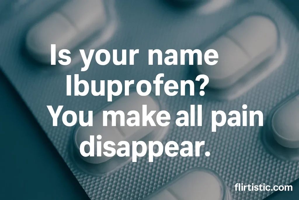 Funny Pharmacy Pick Up Lines