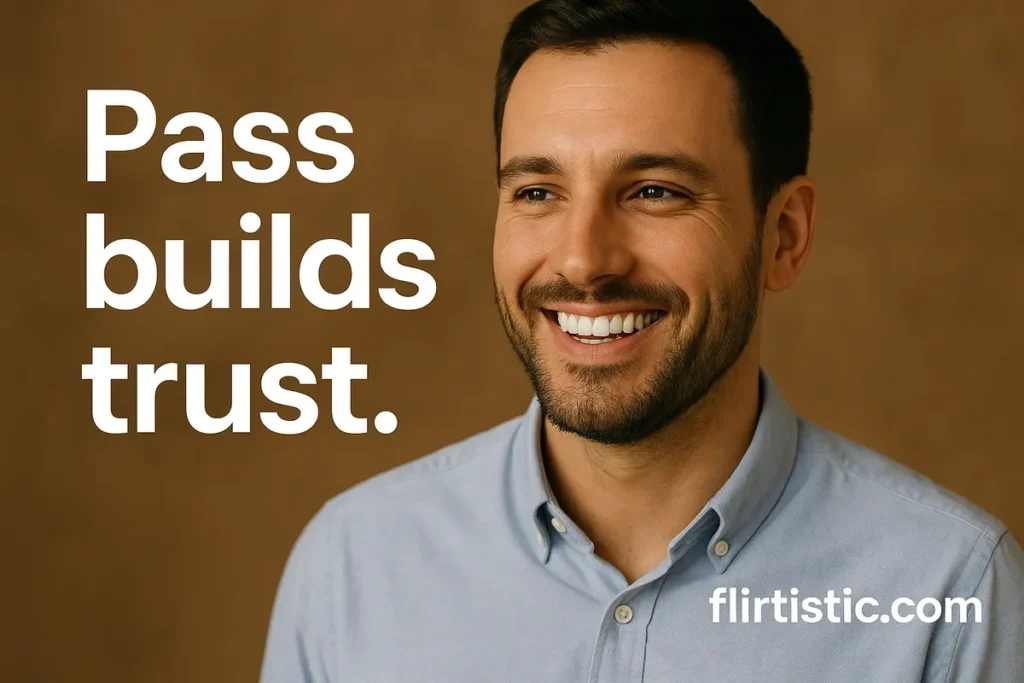 Pass builds trust.