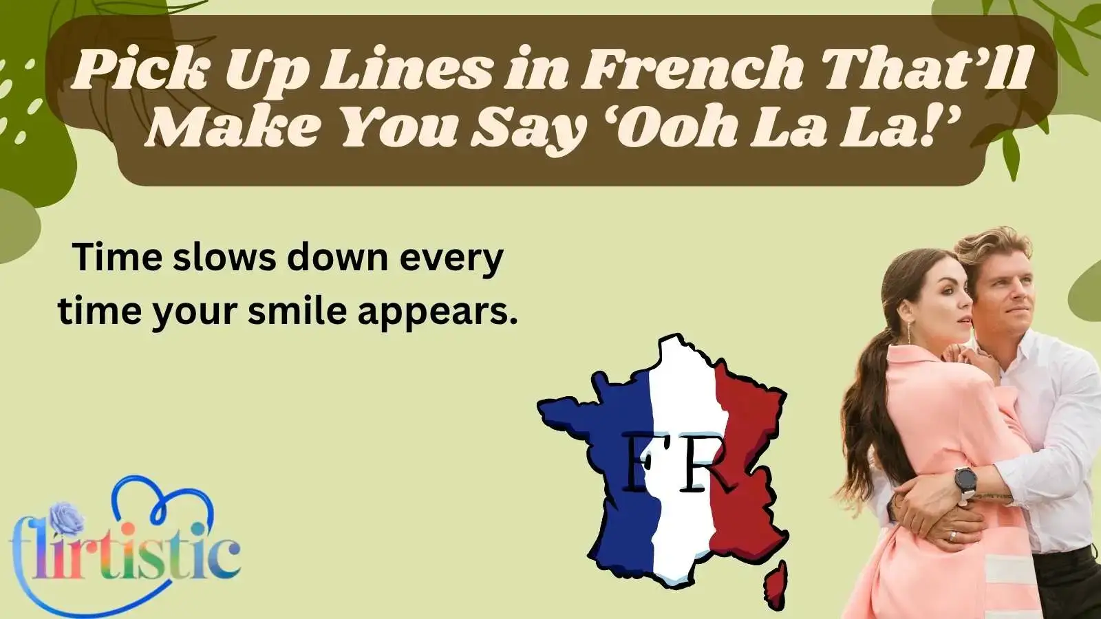 Pick Up Lines in French That’ll Make You Say ‘Ooh La La!’