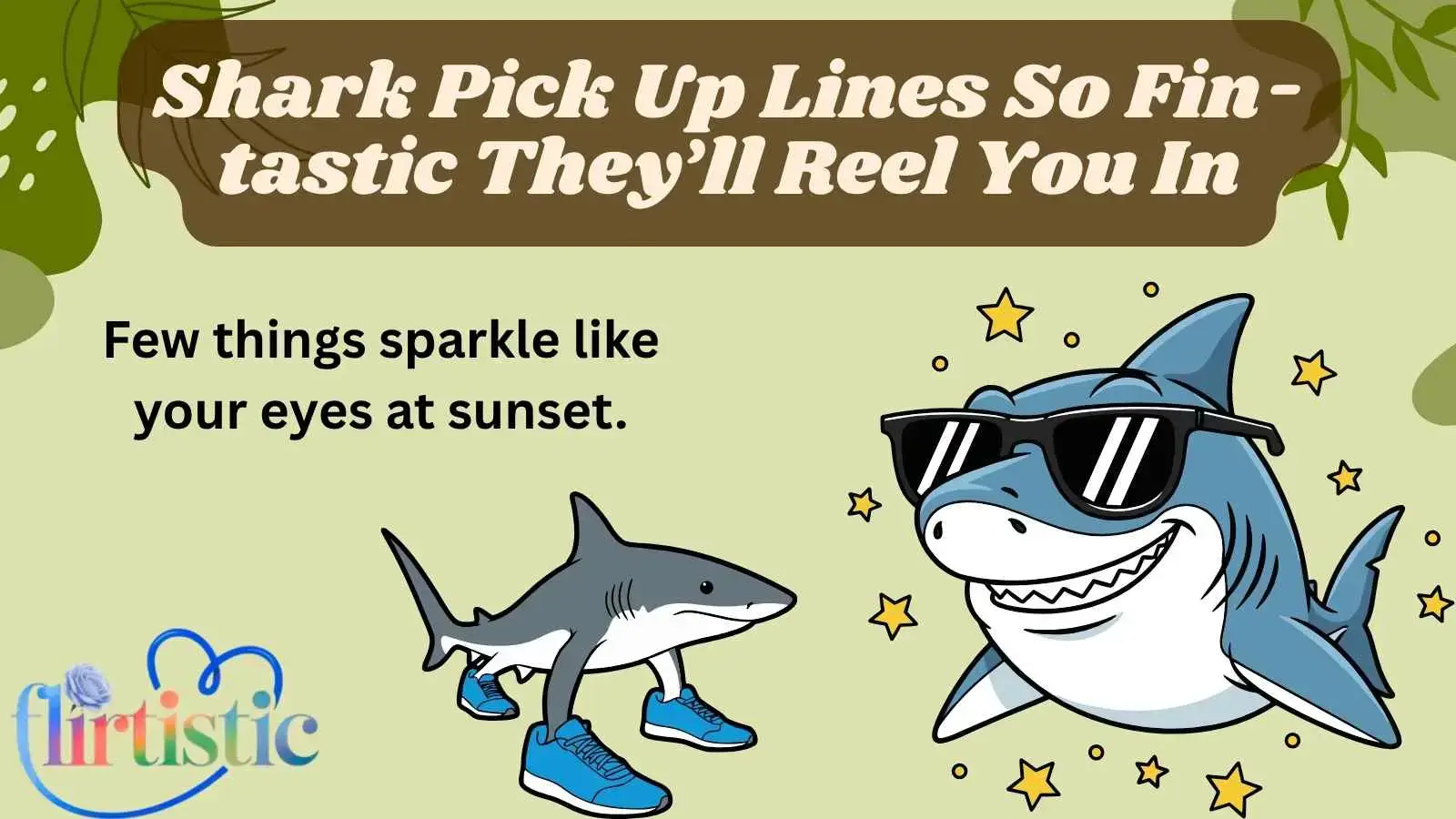 Shark Pick Up Lines That’ll Make You the Catch of the Day