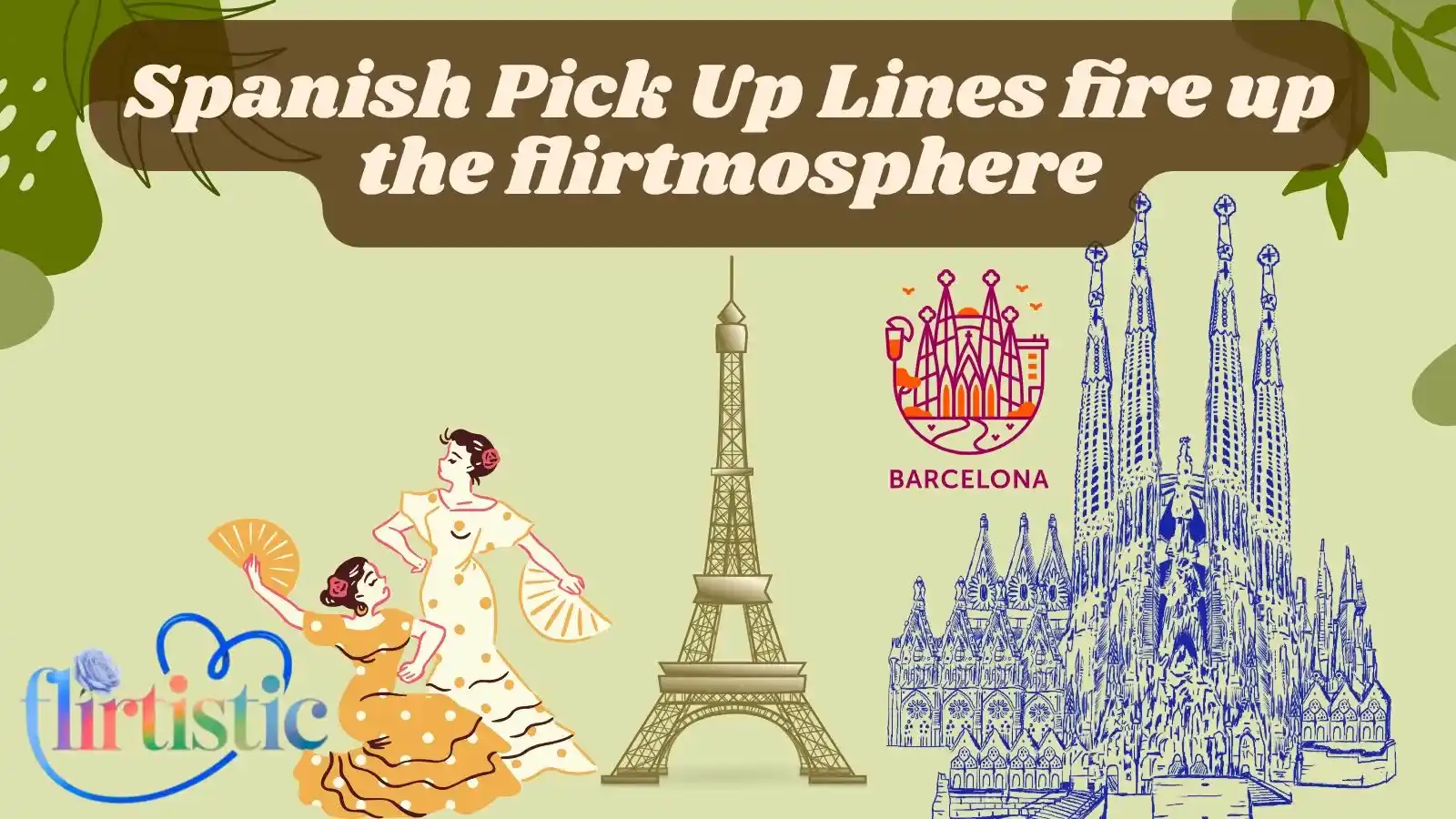 Spanish Pick Up Lines fire up the flirtmosphere