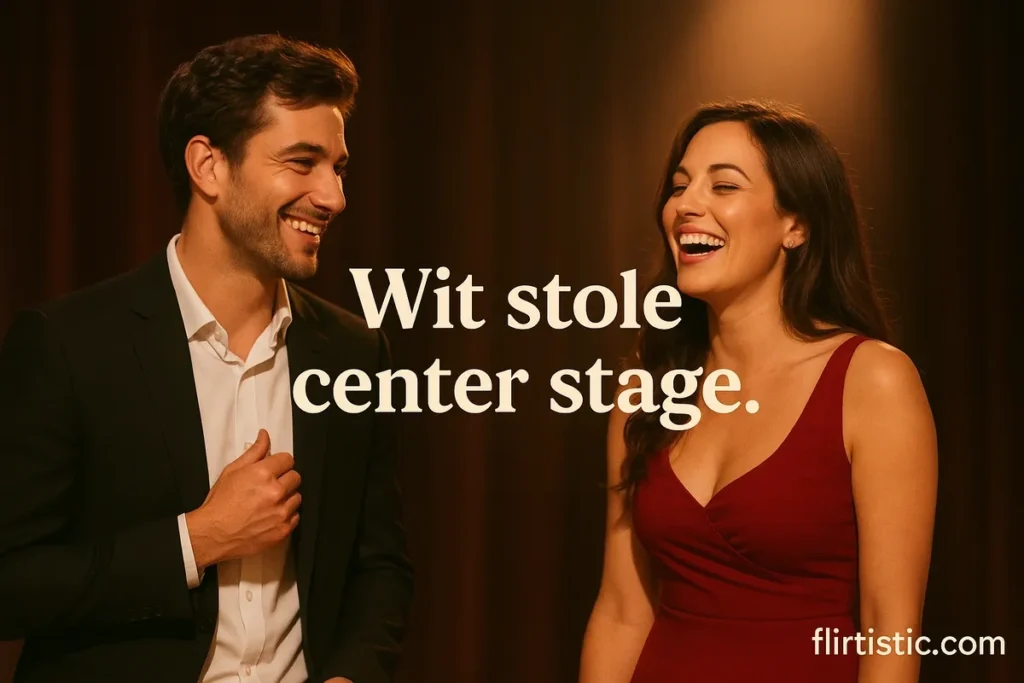 Wit stole center stage.