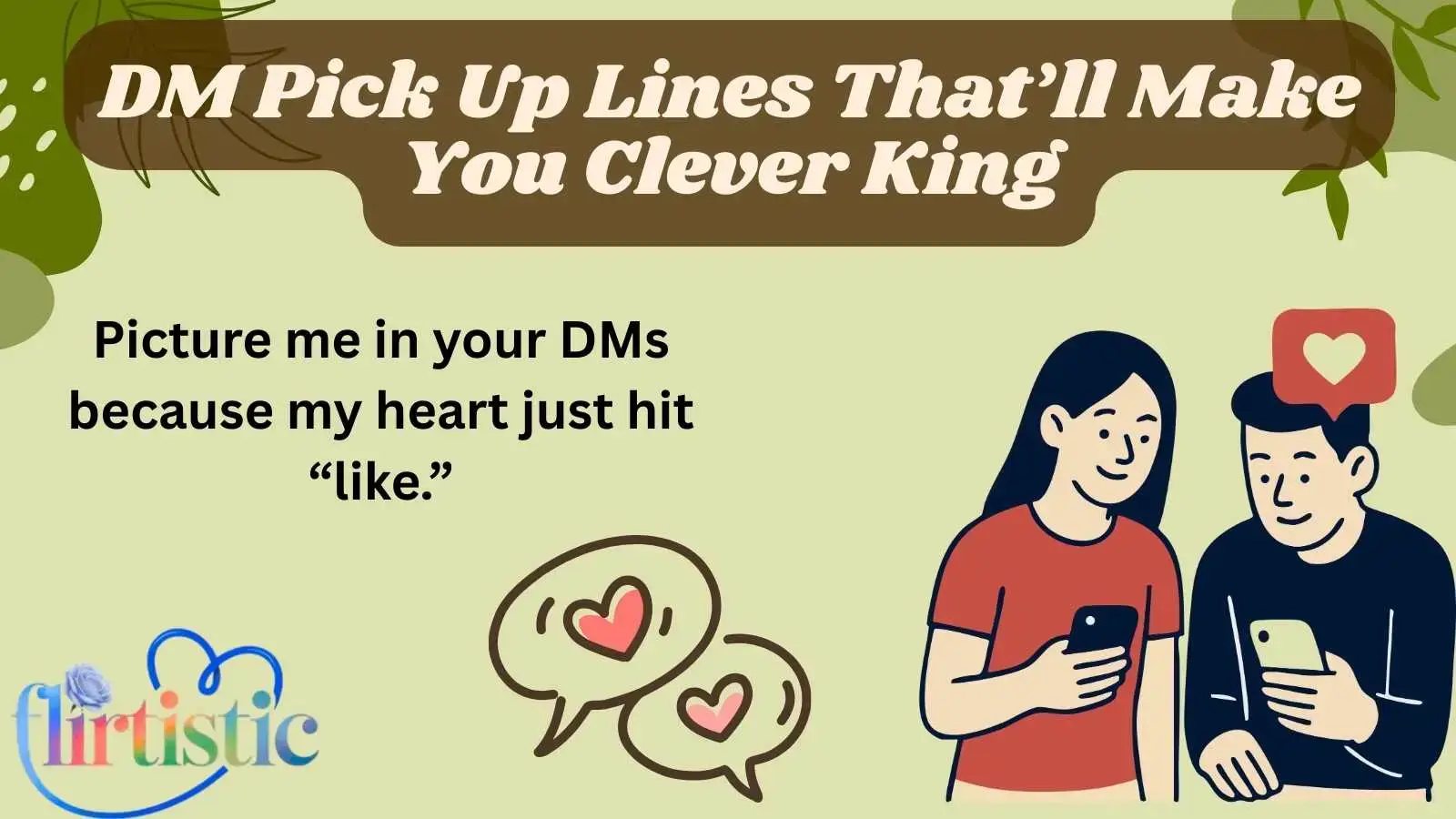 DM Pick Up Lines That’ll Make You Clever King