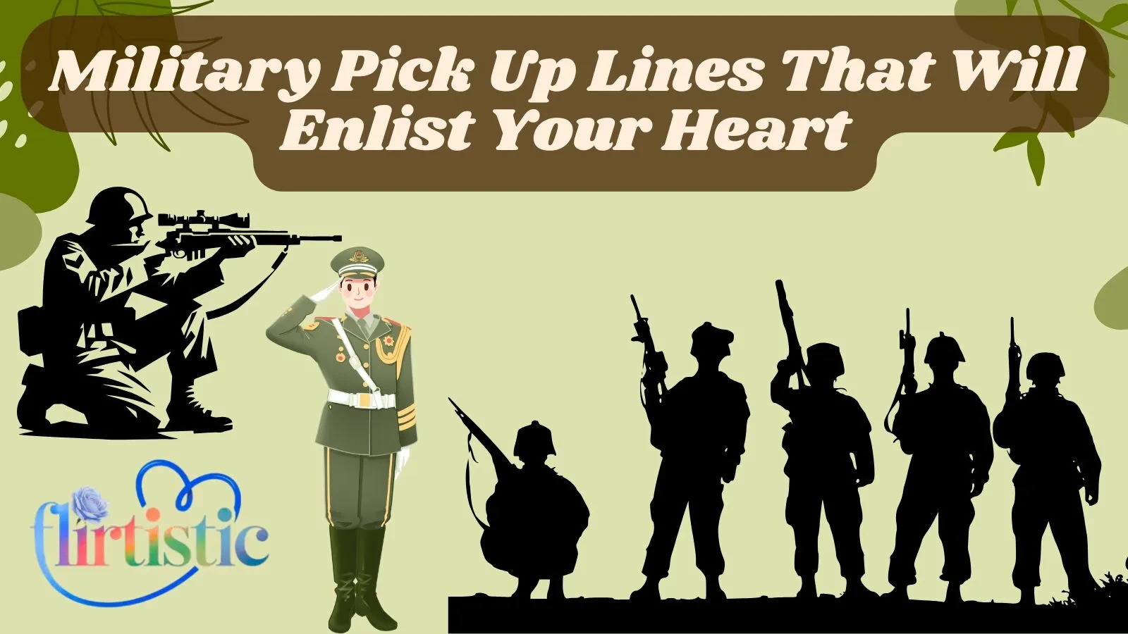 Military Pick Up Lines That Will Enlist Your Heart