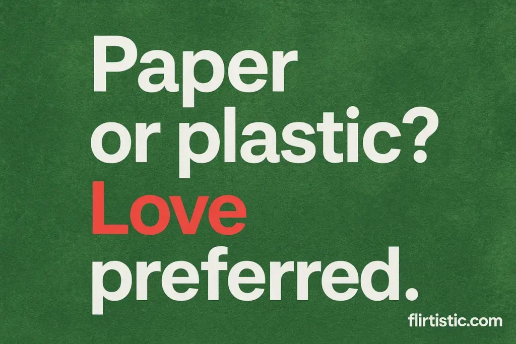 Cashier Pick Up Lines