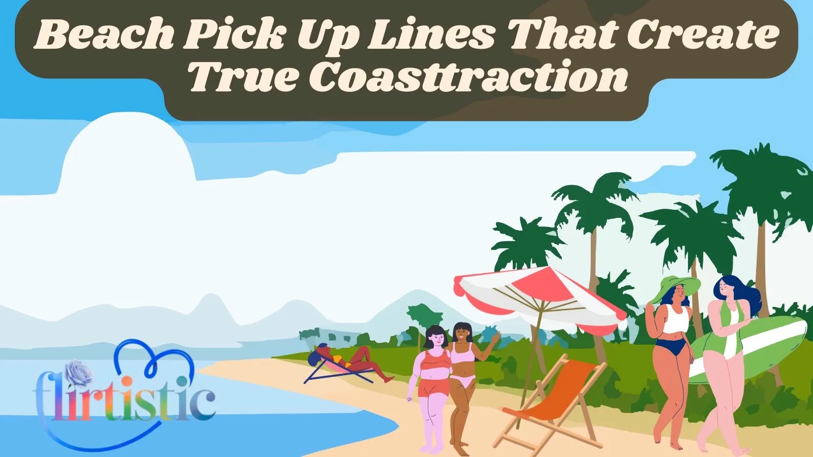 Beach Pick Up Lines That Create True Coasttraction