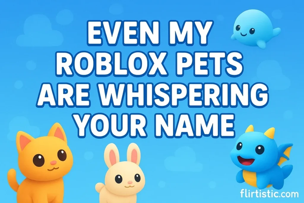 Best Roblox Pick Up Lines
