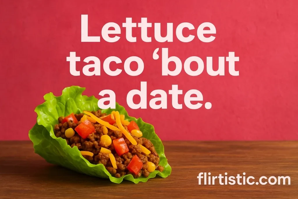 Taco Pick Up Lines for Tinder