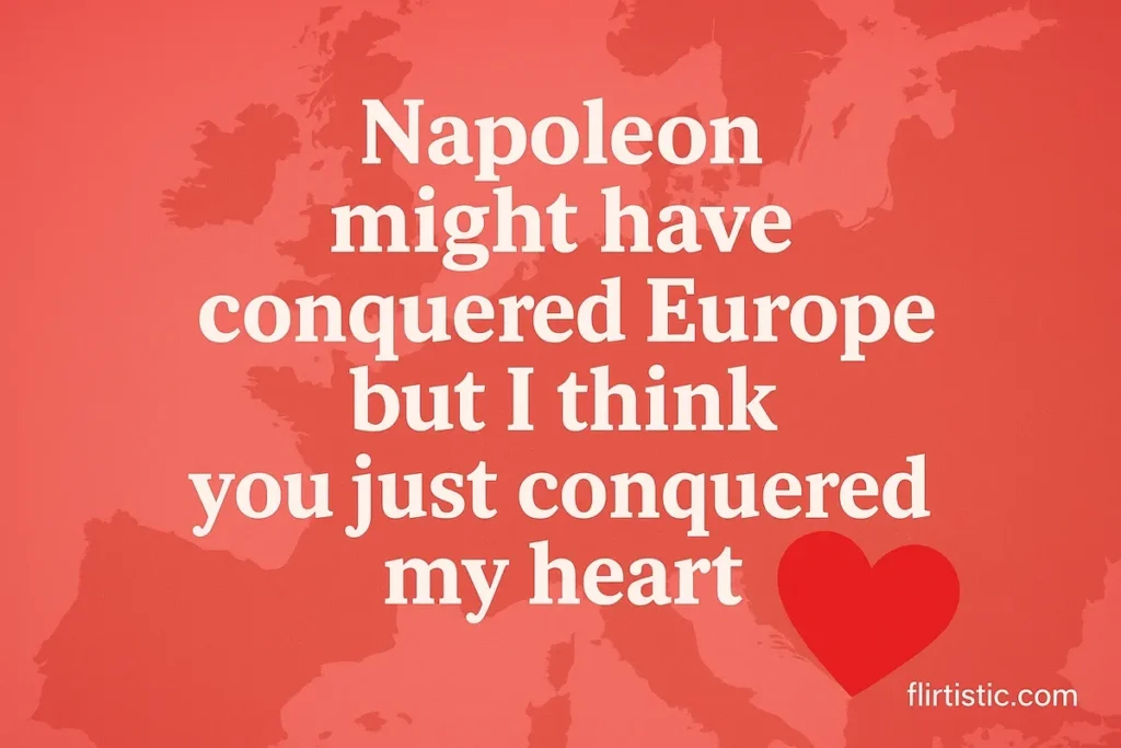 Cheesy History Pick-Up Lines