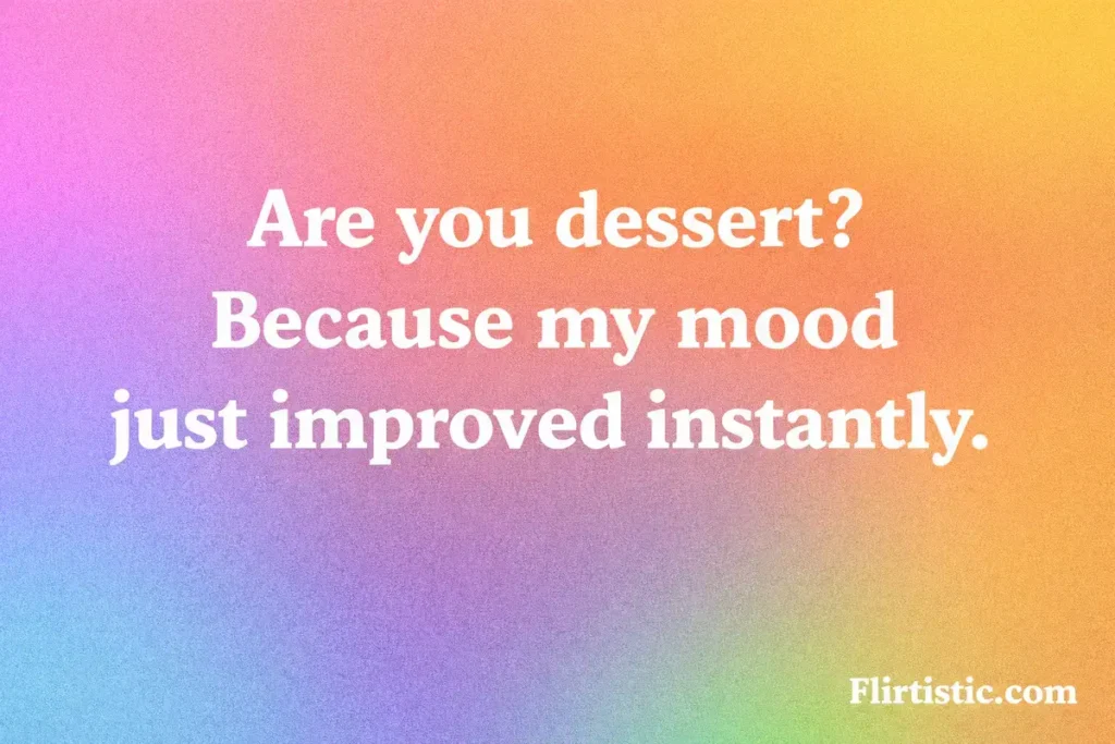 Sweet Food Pick Up Lines For Her