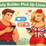 Body Builder Pick Up Lines