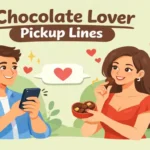 Chocolate Lover Pickup Lines