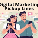 Digital Marketing Pickup Lines