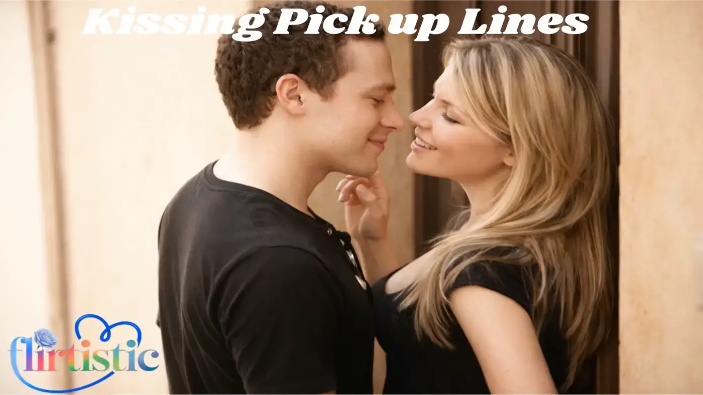 Kissing Pick Up Lines