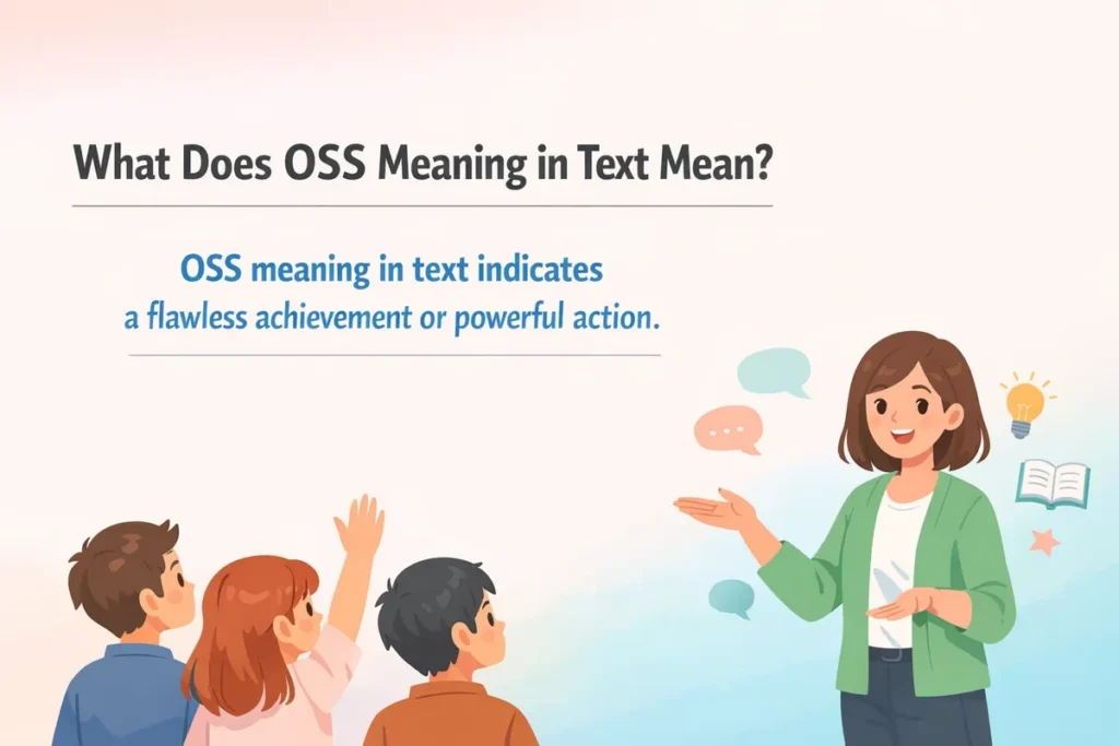 What Does OSS Meaning in Text Mean?