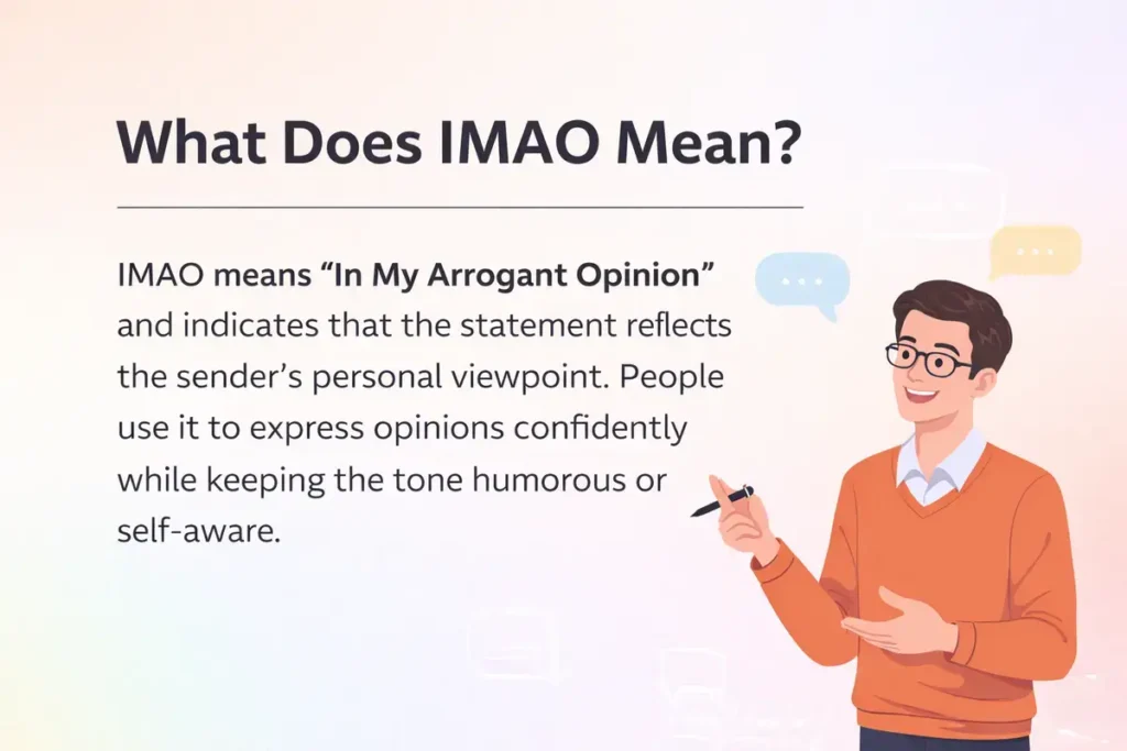 What Does IMAO Mean?