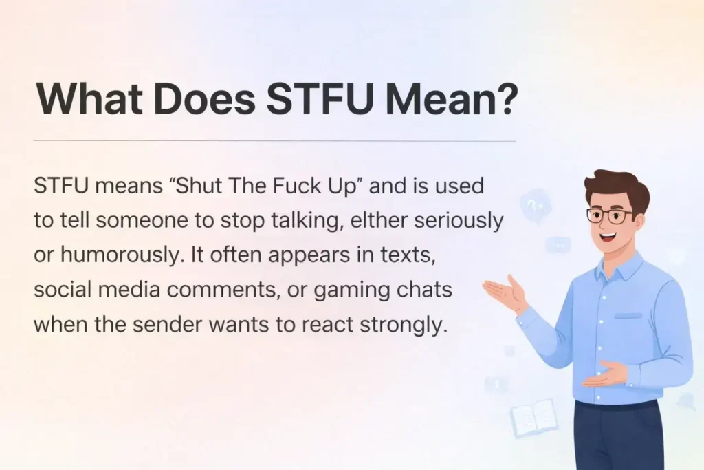 What Does STFU Mean?