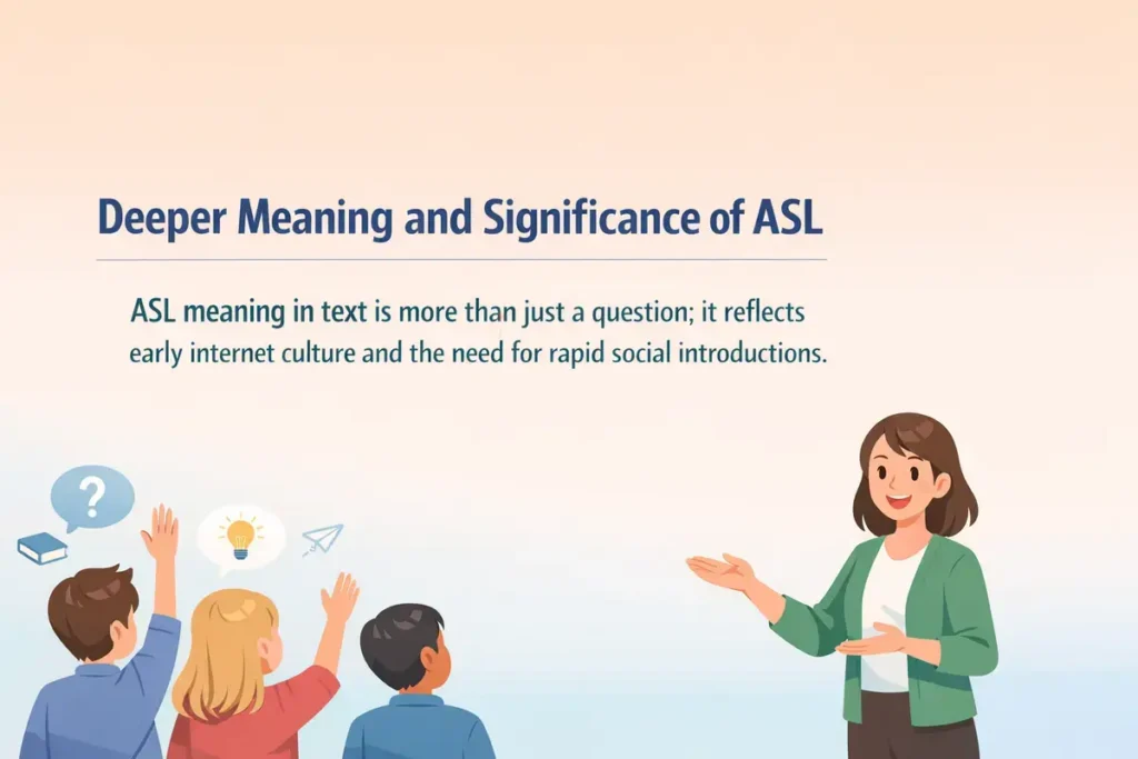 Deeper Meaning and Significance of ASL 